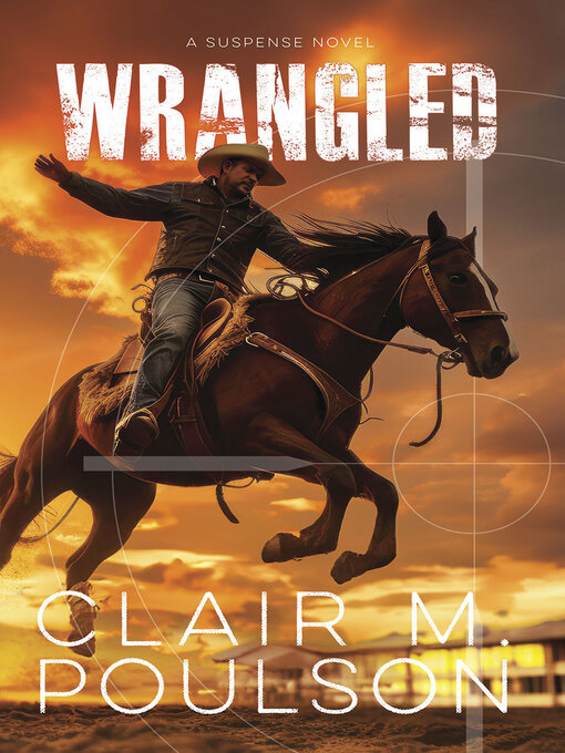 Title details for Wrangled by Clair M. Poulson - Available